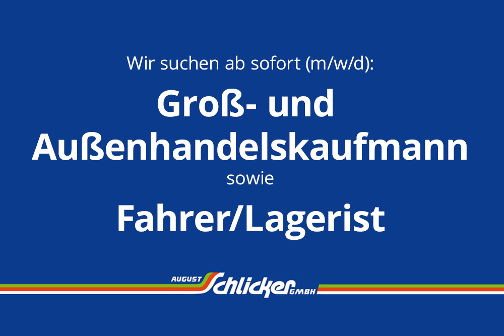 Groß- und Außenhandelskaufmann sowie Fahrer/Lagerist gesucht